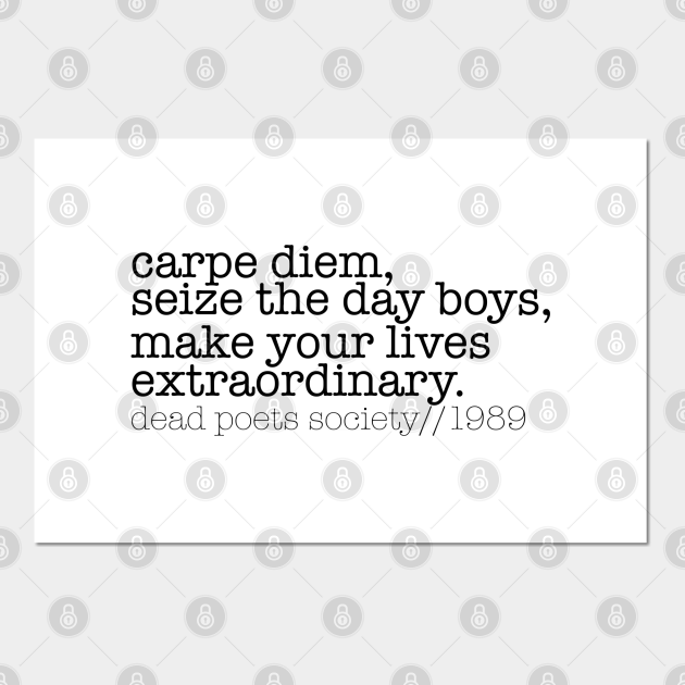 Carpe Diem Dead Poets Society Dead Poets Society Posters and Art